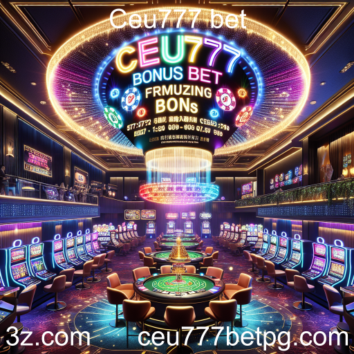 Descubra as Melhores Promoções do Ceu777 Bet